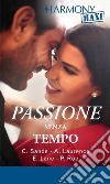 Passione senza tempo: Intesa indimenticabile - Seduzione dal passato - Ricordi scottanti - Un piccante ritorno. E-book. Formato EPUB ebook di Charlene Sands