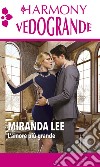 L'amore più grande: Meravigliosa scoperta - Accordo con il playboy. E-book. Formato EPUB ebook di Miranda Lee