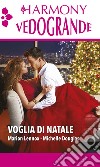 Voglia di Natale: Sensuale regalo per il milionario - Il capo dagli occhi dolci. E-book. Formato EPUB ebook di Marion Lennox