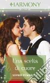 Una scelta di cuore: Harmony Jolly. E-book. Formato EPUB ebook di Sophie Pembroke