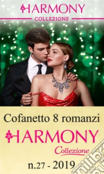 Cofanetto 8 Harmony Collezione n.27/2019. E-book. Formato EPUB ebook di Michelle Smart