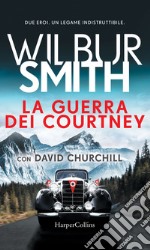  La guerra dei Courtney. E-book. Formato EPUB ebook