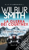  La guerra dei Courtney. E-book. Formato EPUB ebook