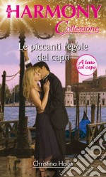 Le piccanti regole del capo: Harmony Collezione. E-book. Formato EPUB ebook