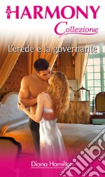 L'erede e la governante: Harmony Collezione. E-book. Formato EPUB ebook