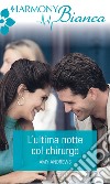 L'ultima notte col chirurgo: Harmony Bianca. E-book. Formato EPUB ebook