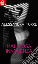 Maliziosa innocenza: eLit. E-book. Formato EPUB ebook