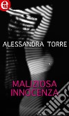 Maliziosa innocenza: eLit. E-book. Formato EPUB ebook