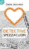 Detective spezzacuori (eLit): eLit. E-book. Formato EPUB ebook di Cara Summers