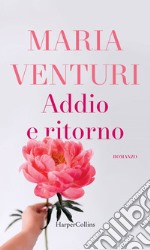 Addio e ritorno. E-book. Formato EPUB ebook