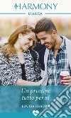 Un principe tutto per sé: Harmony Bianca. E-book. Formato EPUB ebook di Louisa Heaton