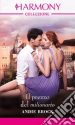 Il prezzo del milionario: Harmony Collezione. E-book. Formato EPUB ebook