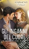 Gli inganni del cuore: L'ultima occasione - Recita per due - Innocente menzogna. E-book. Formato EPUB ebook di Kim Lawrence