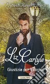 Giustizia per il conte: I Grandi Romanzi Storici. E-book. Formato EPUB ebook di Liz Carlyle