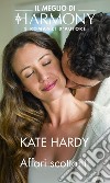 Affari scottanti: Il meglio di Harmony. E-book. Formato EPUB ebook di Kate Hardy