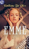 Emme (eLit): eLit. E-book. Formato EPUB ebook di Emiliana De Vico