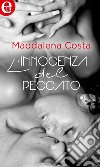 L'innocenza del peccato (eLit): eLit. E-book. Formato EPUB ebook di Maddalena Costa