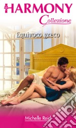 Equivoco greco: Harmony Collezione. E-book. Formato EPUB ebook