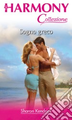 Sogno greco: Harmony Collezione. E-book. Formato EPUB ebook