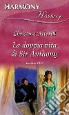 La doppia vita di Sir Anthony: Harmony History. E-book. Formato EPUB ebook di Christine Merrill