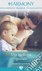 Una medicina speciale: Harmony Bianca. E-book. Formato EPUB ebook