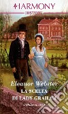 La scelta di Lady Graham. E-book. Formato EPUB ebook di Eleanor Webster