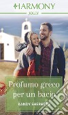 Profumo greco per un bacio: Harmony Jolly. E-book. Formato EPUB ebook di Kandy Shepherd