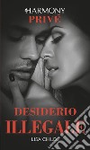 Desiderio illegale: Harmony Privé. E-book. Formato EPUB ebook di Lisa Childs