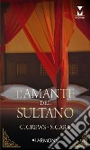 L'amante del sultano: Harmony My Dream. E-book. Formato EPUB ebook