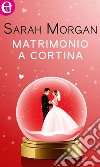 Matrimonio a Cortina (eLit): eLit. E-book. Formato EPUB ebook