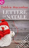 Lettere di Natale (eLit). E-book. Formato EPUB ebook di Debbie Macomber