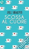 Scossa al cuore (eLit): eLit. E-book. Formato EPUB ebook