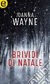 Brividi di Natale (eLit): eLit. E-book. Formato EPUB ebook di Joanna Wayne