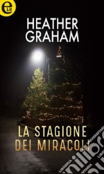 La stagione dei miracoli (eLit): eLit. E-book. Formato EPUB ebook