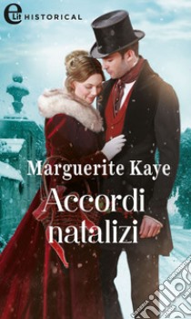 Accordi natalizi (eLit): eLit. E-book. Formato EPUB ebook di Marguerite Kaye