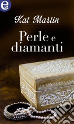 Perle e diamanti (eLit): eLit. E-book. Formato EPUB