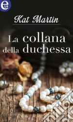 La collana della duchessa (eLit): eLit. E-book. Formato EPUB ebook