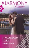 Una deliziosa scelta: Harmony Collezione. E-book. Formato EPUB ebook di Elizabeth Power