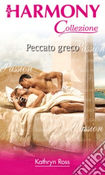 Peccato greco: Harmony Collezione. E-book. Formato EPUB ebook di Kathryn Ross