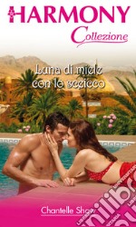 Luna di miele con lo sceicco: Harmony Collezione. E-book. Formato EPUB ebook