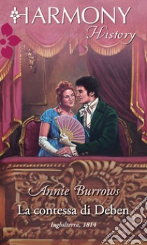 La contessa di Deben: Harmony History. E-book. Formato EPUB ebook di Annie Burrows