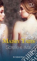 Sorelle e rivali: Harmony My Lit. E-book. Formato EPUB ebook