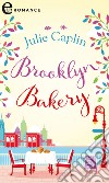 Brooklyn bakery (eLit): eLit. E-book. Formato EPUB ebook di Julie Caplin