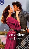 Il cavaliere bretone (eLit): eLit. E-book. Formato EPUB ebook