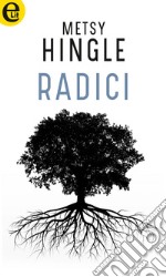 Radici (eLit): eLit. E-book. Formato EPUB ebook