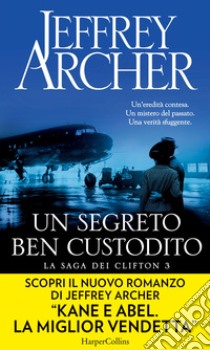 Un segreto ben custodito (La saga dei Clifton Vol. 3). E-book. Formato EPUB ebook di Jeffrey Archer