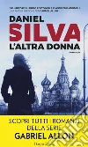 L'altra donna: Una missione per Gabriel Allon. E-book. Formato EPUB ebook di Daniel Silva