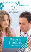 Passione in pediatria: Harmony Bianca. E-book. Formato EPUB ebook