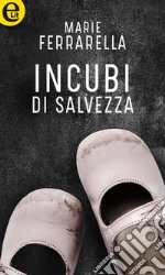 Incubi di salvezza (eLit): eLit. E-book. Formato EPUB ebook