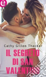 Il segreto di San Valentino (eLit): eLit. E-book. Formato EPUB ebook